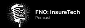 FNO InsureTech Podcast: Ep 74 – Hippo Insurance CEO & Co-Founder, Assaf Wand