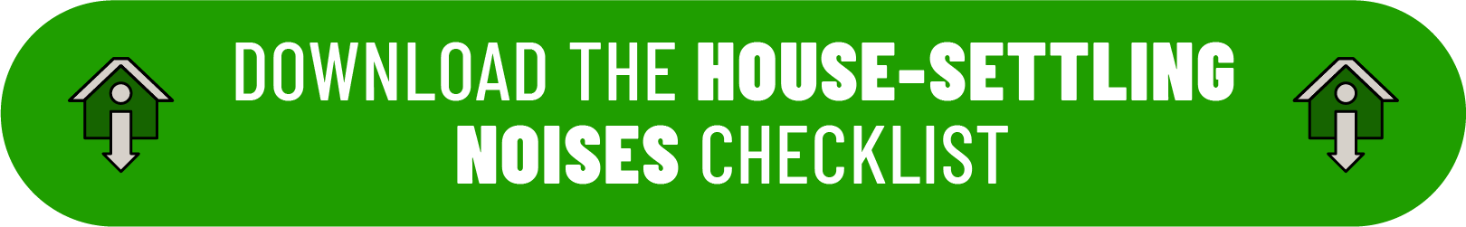 download the house-settling noises checklist