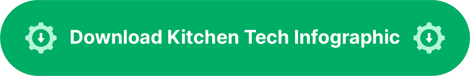 A dark green button that reads download kitchen tech infographic
