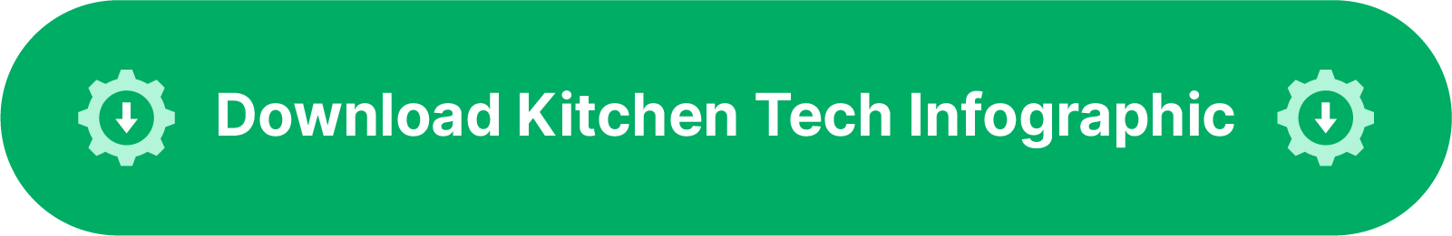 A dark green button that reads download kitchen tech infographic