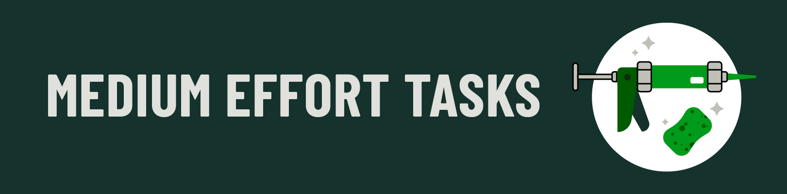 medium effort tasks